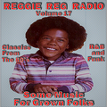 Reggie Reg Radio Volume 17 - 80s Funk and R&B