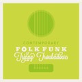 A Contemporary Look At Folk Funk & Trippy Troubadours #1
