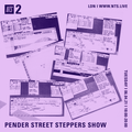 Pender Street Steppers - 6th April 2021