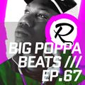 Big Poppa Beats Ep67 w. Si