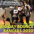 DJ General Bounce - Big Gay Bounce Bangers 2020