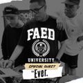 FAED University Episode 64 featuring DJ Ever - 07.03.19