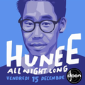 Hunee - Live at Djoon (All Nighter - December 2017)