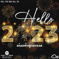 Hello 2023 - NEW YEAR Party Music Mix - Feel The Vibe Vol.38