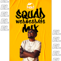 Squad Wednesdays Mix by EL