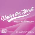 Full of Vibe #06 - Under the Sheets - Bedroom Dancehall Mix