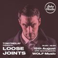Tom Findlay Presents Loose Joints with special guests WOLF Music (15/08/2021)