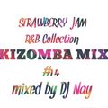 Strawberry Jam R&B KIZOMBA MIX #14 DJ Nay