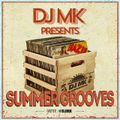 DJ MK - SUMMER GROOVES (SOUL - DISCO - 80'S GROOVES)