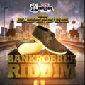 DJ LIKKLE PLATINUM - BANK ROBBERS RIDDIM MIX 2010