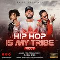 Hip Hop Is My Tribe Vol 1