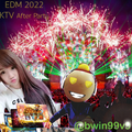 EDM 2022 KTV AfTer ParTy SeaSon#2 (After COVID)#2