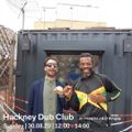 Hackney Dub Club - King Tubby's Dubplates Showcase  w/ Peppino-I & D Kingjay - 30th August 2020