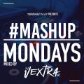 TheMashup #MondayMashup mixed by Vextra