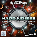 HARD NOISES Chapter 19 - mixed by DJ Giga Dance