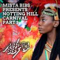 Mista Bibs - Notting Hill Carnival Part 1 (Classic Dancehall and Soca)