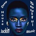Deep Jackin Soulful House Music N2 21