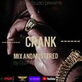 CRANK SET FT DJ PINTO X ELITE STUDIOS