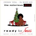 Cookin Soul The Notorious B.I.G. - Ready For Xmas