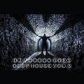 @IAMDJVoodoo goes Deep House Vol. 5 (2020-04-15)