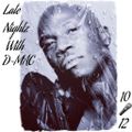 LATE NIGHTZ WITH D-MAC FACEBOOK LIVE 30TH JULY 2020 EDITION