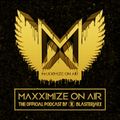 106 – Blasterjaxx presents: Maxximize On Air
