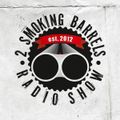 2 Smoking Barrels Season 05 Episode 04 (Guest Band Mindthreat)