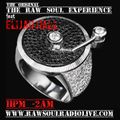 RAW SOUL EXPERIENCE 16TH MARCH 11PM-1AM