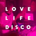 NEVER LET THE WEEKEND GO _ LOVE LIFE DISCO in the MIX