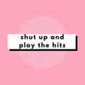Shut Up and Play the Hits Sesh #9 - Technical Difficulties That Make Us Sad