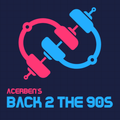 Back 2 The 90s - Show 64 - 15/05/2021