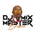 Dj Mixmaster Brown Freestyle Monday Session - 90's Hip-Hop n R&B | 80's Soul & Funk | Afrobeat Mix