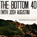 The Bottom 40 Episode #6 - 11/7/16