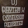 DJ Rhythm X Confusion Revisited Radio Live & The Kai- Chi Experience First Show3-07-2021