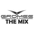 GROMEE IN THE MIX 05102013