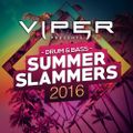 Viper Presents: Drum & Bass Summer Slammers 2016 Megamix (Mixed by NCT)