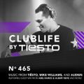 ClubLife By Tiësto Podcast 465 - First Hour