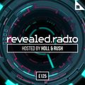Revealed Radio 125 - Holl and Rush