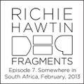 Richie Hawtin: DE9 Fragments 7. Somewhere in South Africa (February, 2013)