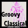 Groovy Classical A Mix by Stefania Pia -  February 27th 2017