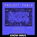 LQQK 4 KNOW WAVE w/ Project Pablo - April 4th 2017