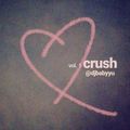 Crush Vol. 1