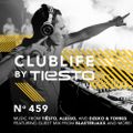 ClubLife By Tiësto Podcast 459 - First Hour