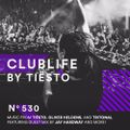 ClubLife by Tiësto Podcast 530 - First Hour
