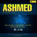 Ashmed Hour 85 // Main Mix By Oscar Mbo