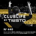 ClubLife By Tiësto Podcast 440 - First Hour