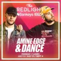 2017.07.03 - Amine Edge & DANCE B2b MK B2b Clyde P B2b Tim Baresko @ Red Light - Sankeys, Ibiza, SP