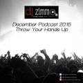 Throw Your Hands Up (DJ Zimmo Mix Dec 2015)