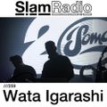 #SlamRadio - 259 - Wata Igarashi
