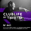 ClubLife By Tiësto Podcast 441 - First Hour